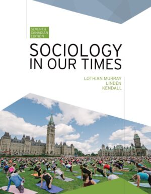 Sociology In Our Times 7th 7E Jane Lothian Murray Rick Linden