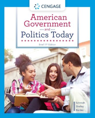 American Government and Politics Today 11th 11E Steffen Schmidt