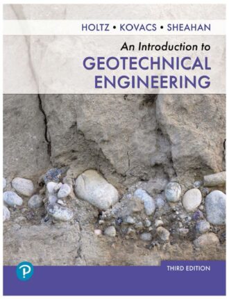 An Introduction to Geotechnical Engineering 3rd 3E
