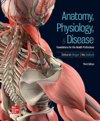 Anatomy Physiology Disease Foundations for the Health Professions 3rd 3E