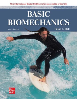 Basic Biomechanics 9th 9E Susan Hall