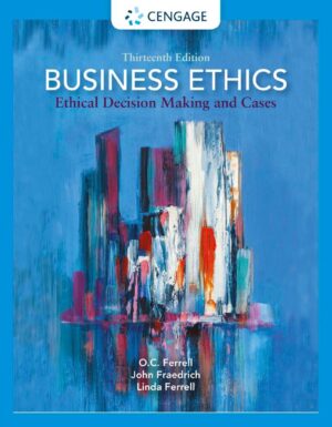 Business Ethics Ethical Decision Making and Cases 13th 13E