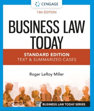 Business Law Today-Standard Edition Text and Summarized Cases 13th 13E