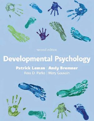 Developmental Psychology 2nd 2E Patrick Leman Andy Bremner