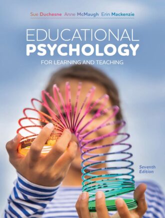 Educational Psychology for Learning and Teaching 7th 7E Sue Duchesne