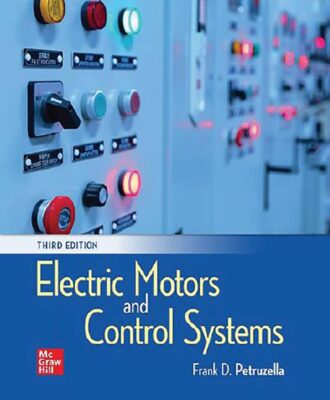 Electric Motors and Control Systems 3rd 3E Frank Petruzella