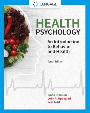 Health Psychology An Introduction to Behavior and Health 10th 10E
