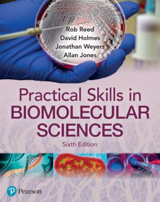 Practical Skills in Biomolecular Sciences 6th 6E Rob Reed