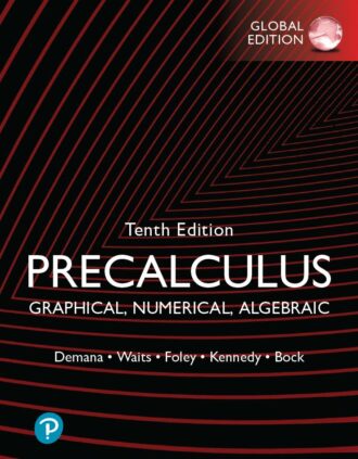 Precalculus Graphical Numerical Algebraic 10th 10E Franklin Demana
