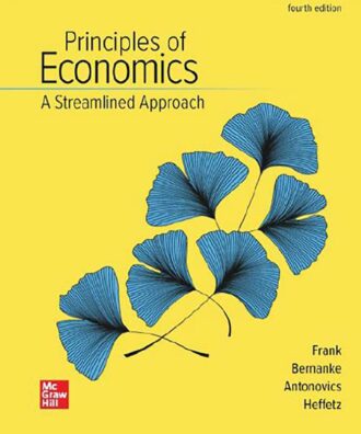 Principles of Economics A Streamlined Approach 4th 4E