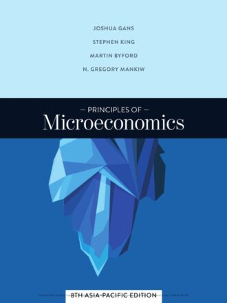 Principles of Microeconomics 8th 8E Joshua Gans Stephen King