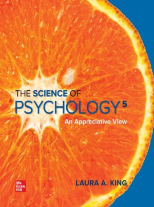 The Science of Psychology An Appreciative View 5th 5E Laura King