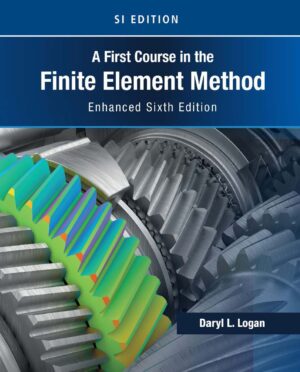 A First Course in the Finite Element Method 6th 6E