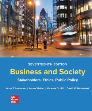 Business and Society Stakeholders Ethics Public Policy 17th 17E