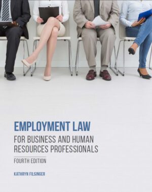 Employment Law for Business and Human Resources Professionals 4th 4E
