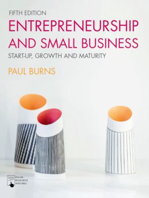 Entrepreneurship and Small Business 5th 5E Paul Burns