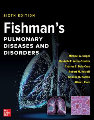 Fishmans Pulmonary Diseases and Disorders 6th 6E Michael Grippi