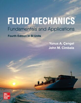 Fluid Mechanics Fundamentals and Applications 4th 4E Mehmet Kanoglu