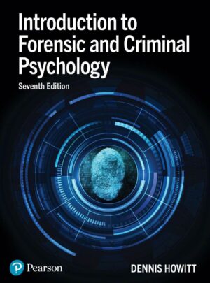 Introduction to Forensic and Criminal Psychology 7th 7E