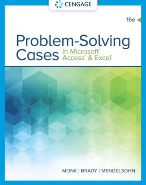 Problem Solving Cases in Microsoft Access and Excel 16th 16E