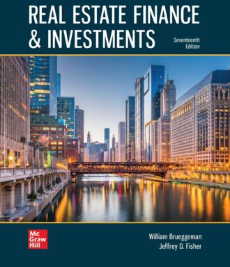 Real Estate Finance and Investments 17th 17E William Brueggeman