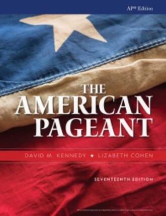 The American Pageant A History of the American People 17th 17E