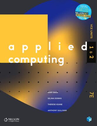 Applied Computing VCE Units 1 and 2 7th 7E Gary Bass
