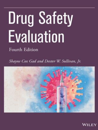 Drug Safety Evaluation 4th 4E Shayne Cox Gad Dexter Sullivan