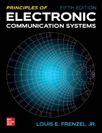 Principles of Electronic Communication Systems 5th 5E Louis Frenzel