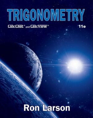 Trigonometry 11th 11E Ron Larson 9780357455210