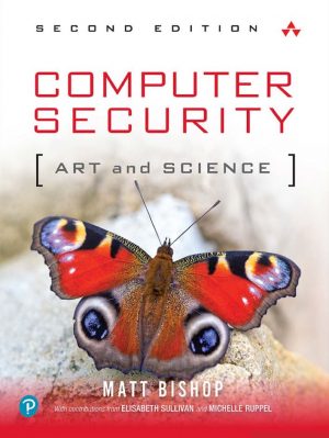Computer Security Art and Science 2nd 2E Matt Bishop