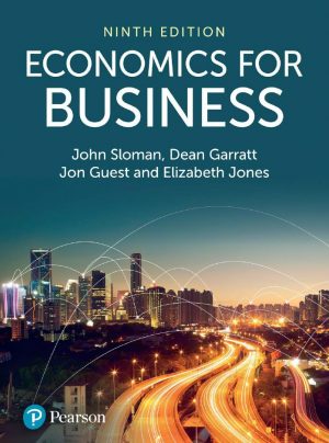 Economics for Business 9th 9E John Sloman Dean Garratt Jon Guest