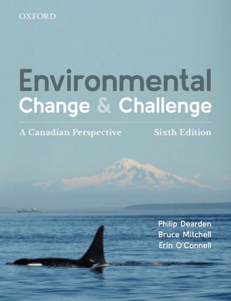 Environmental Change and Challenge A Canadian Perspective 6th 6E