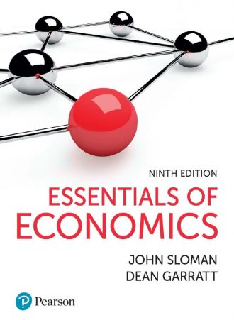 Essentials of Economics 9th 9E John Sloman Dean Garratt