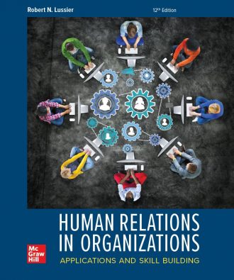 Human Relations in Organizations Applications and Skill Building 12th 12E