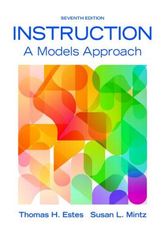 Instruction A Models Approach 7th 7E Thomas Estes