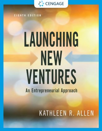 Launching New Ventures An Entrepreneurial Approach 8th 8E