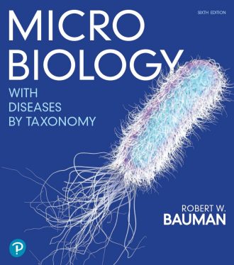 Microbiology with Diseases by Taxonomy 6th 6E Robert Bauman
