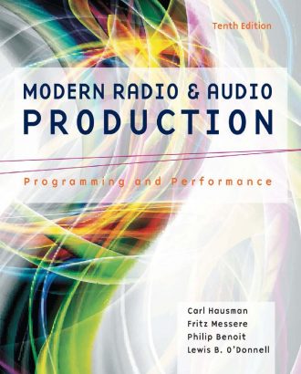Modern Radio and Audio Production Programming and Performance 10th 10E