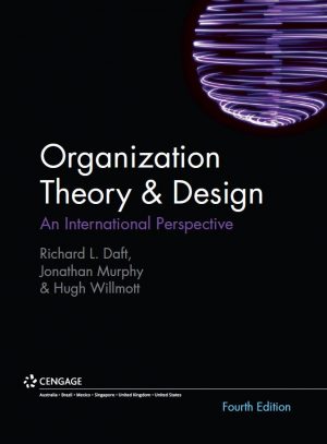 Organization Theory and Design An International Perspective 4th 4E