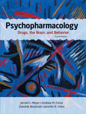 Psychopharmacology Drugs the Brain and Behavior 4th 4E