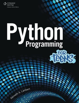 Python Programming for Teens Kenneth Lambert