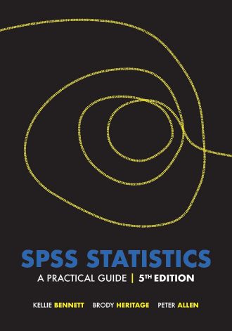 SPSS Statistics A Practical Guide 5th 5E Kellie Bennett