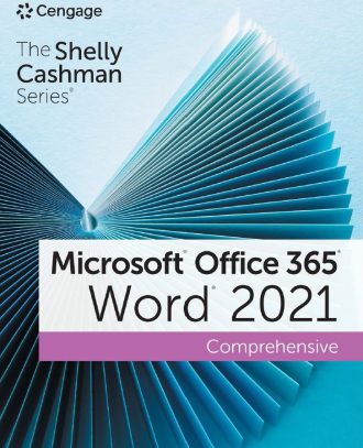 Shelly Cashman Series Microsoft Office 365 and Word 2021 Comprehensive