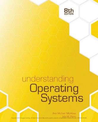 Understanding Operating Systems 8th 8E Ann McIver McHoes