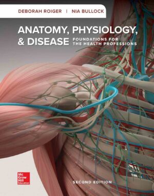Anatomy Physiology and Disease 2nd 2E Deborah Roiger