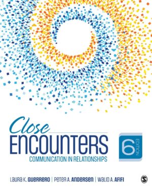 Close Encounters Communication in Relationships 6th 6E