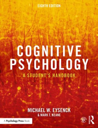 Cognitive Psychology A Students Handbook 8th 8E