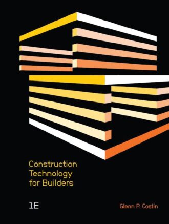 Construction Technology for Builders 1st 1E Glenn Costin