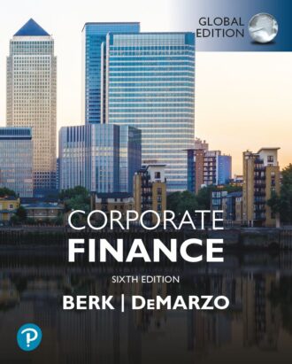Corporate Finance 6th 6E Jonathan Berk Peter DeMarzo